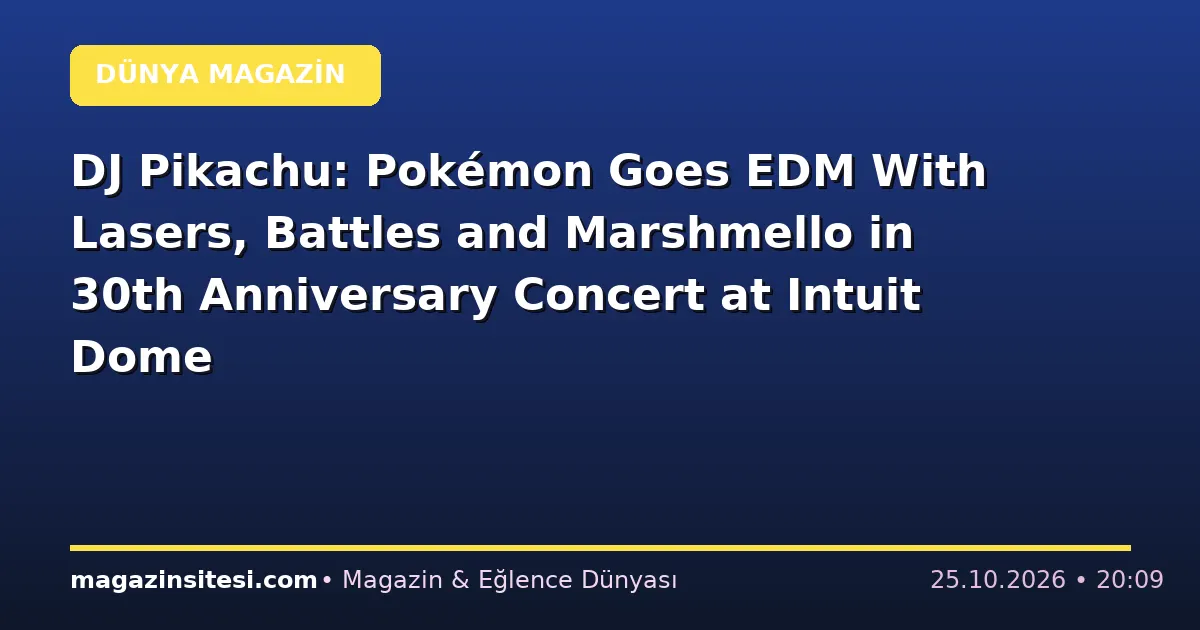 DJ Pikachu: Pokémon Goes EDM With Lasers, Battles and Marshmello in 30th Anniversary Concert at Intuit Dome