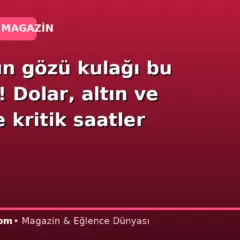 Dünyanın gözü kulağı bu kararda! Dolar, altın ve petrolde kritik saatler