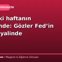 Dolar iki haftanın zirvesinde: Gözler Fed’in faiz sinyalinde