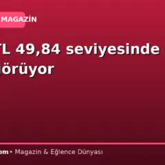 Dolar/TL 49,84 seviyesinde işlem görüyor