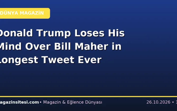 Donald Trump Loses His Mind Over Bill Maher in Longest Tweet Ever