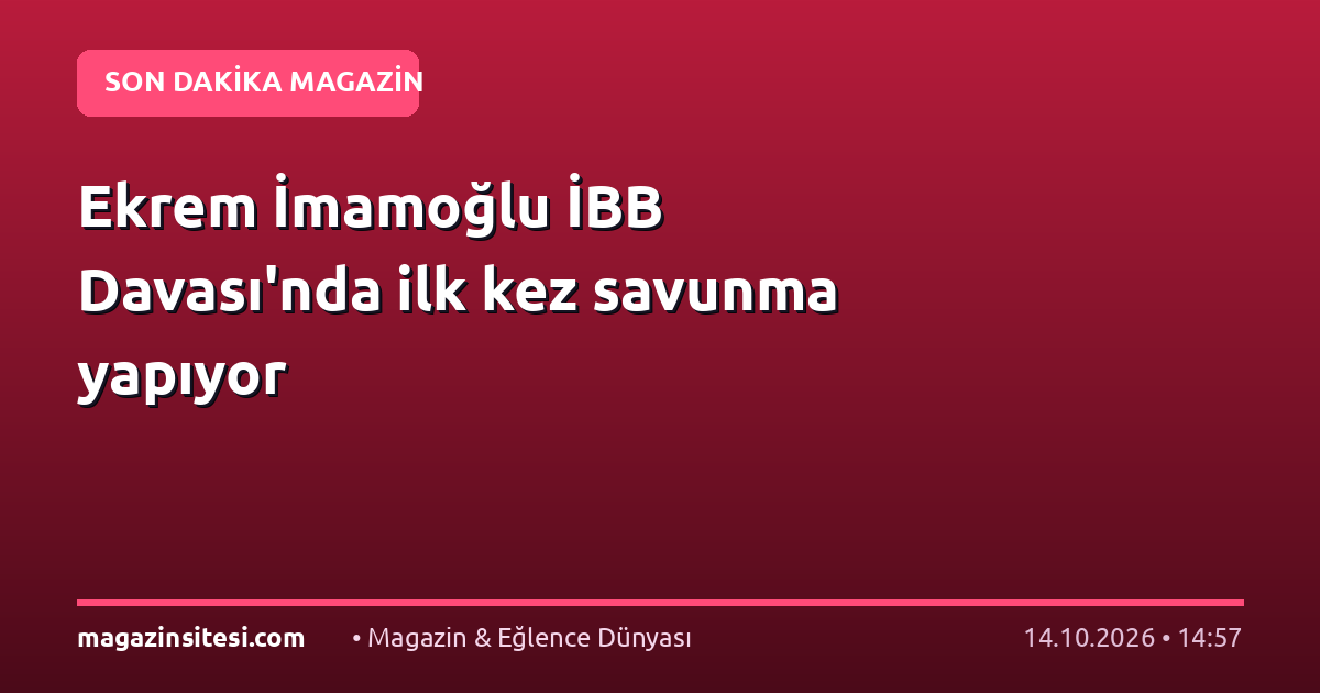 Ekrem İmamoğlu İBB Davası’nda ilk kez savunma yapıyor