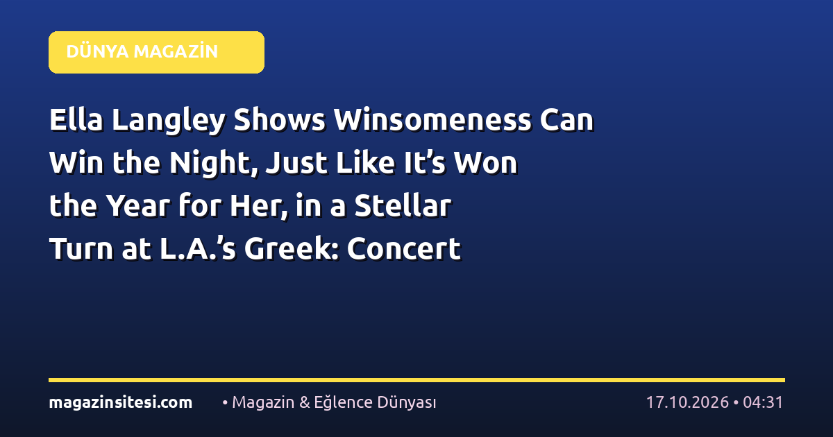 Ella Langley Shows Winsomeness Can Win the Night, Just Like It’s Won the Year for Her, in a Stellar Turn at L.A.’s Greek: Concert Review