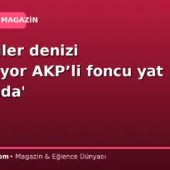 ‘Emekliler denizi göremiyor AKP’li foncu yat sefasında’