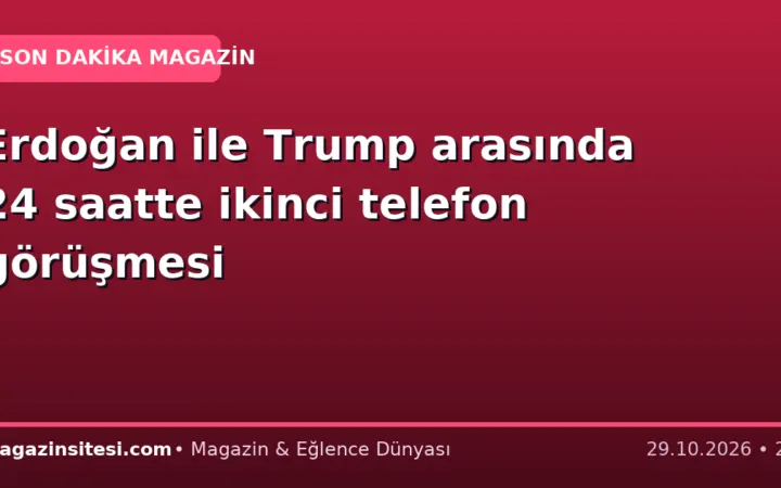 Erdoğan ile Trump arasında 24 saatte ikinci telefon görüşmesi