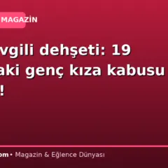 Eski sevgili dehşeti: 19 yaşındaki genç kıza kabusu yaşattı!