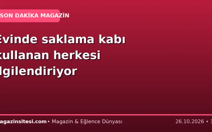 Evinde saklama kabı kullanan herkesi ilgilendiriyor