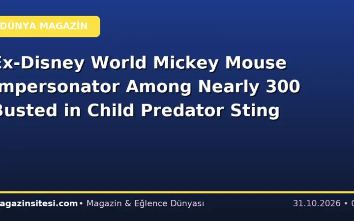 Ex-Disney World Mickey Mouse Impersonator Among Nearly 300 Busted in Child Predator Sting