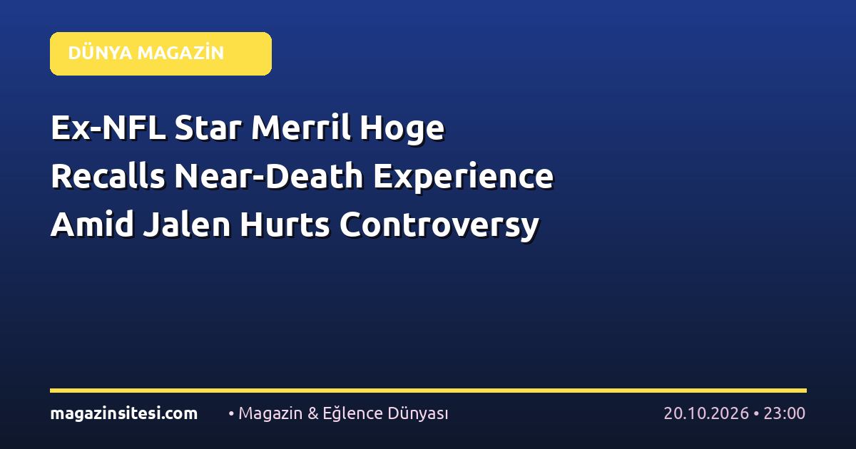 Ex-NFL Star Merril Hoge Recalls Near-Death Experience Amid Jalen Hurts Controversy