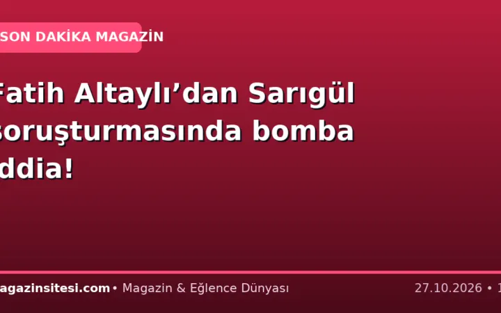 Fatih Altaylı’dan Sarıgül soruşturmasında bomba iddia!