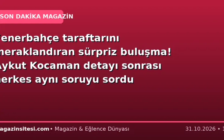 Fenerbahçe taraftarını meraklandıran sürpriz buluşma! Aykut Kocaman detayı sonrası herkes aynı soruyu sordu