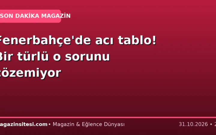 Fenerbahçe’de acı tablo! Bir türlü o sorunu çözemiyor