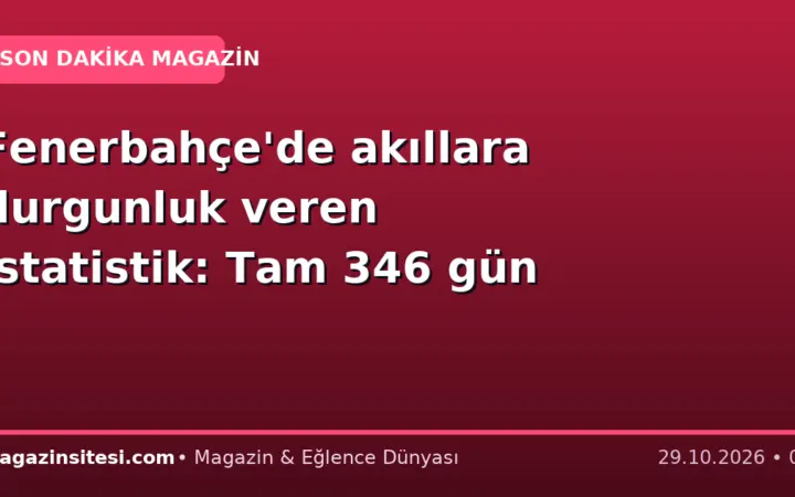 Fenerbahçe’de akıllara durgunluk veren istatistik: Tam 346 gün
