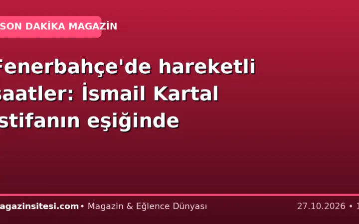Fenerbahçe’de hareketli saatler: İsmail Kartal istifanın eşiğinde