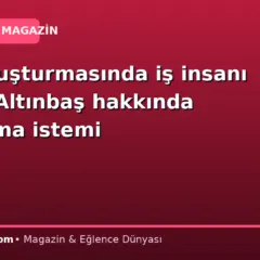 Fon soruşturmasında iş insanı Nusret Altınbaş hakkında tutuklama istemi