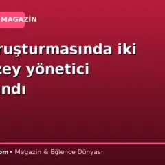 Fon soruşturmasında iki üst düzey yönetici tutuklandı
