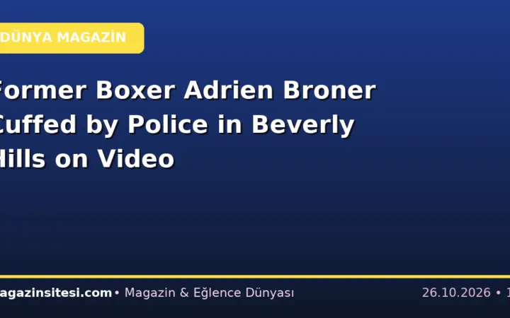 Former Boxer Adrien Broner Cuffed by Police in Beverly Hills on Video