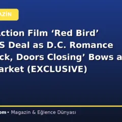 French Action Film ‘Red Bird’ Lands CIS Deal as D.C. Romance ‘Step Back, Doors Closing’ Bows at Tokyo Market (EXCLUSIVE)