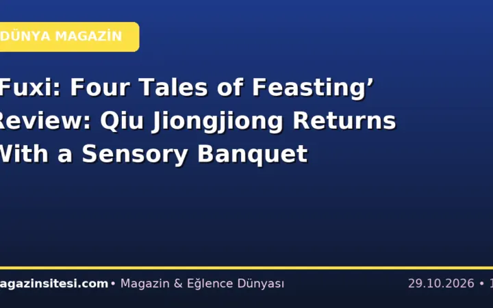 ‘Fuxi: Four Tales of Feasting’ Review: Qiu Jiongjiong Returns With a Sensory Banquet