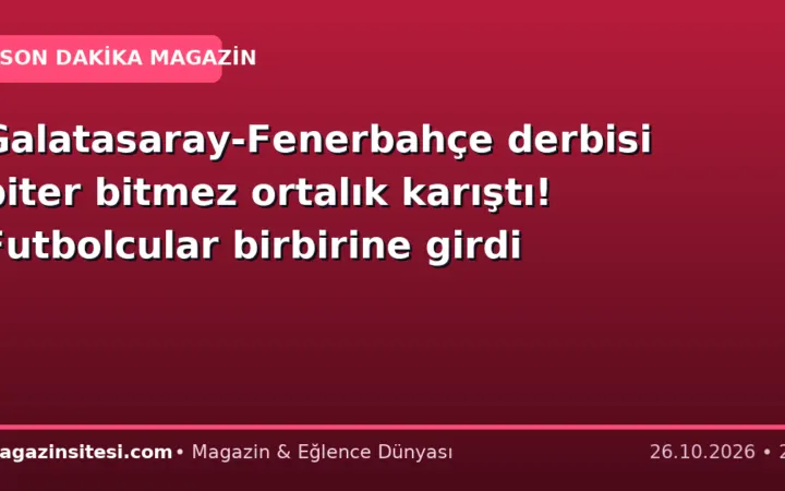 Galatasaray-Fenerbahçe derbisi biter bitmez ortalık karıştı! Futbolcular birbirine girdi
