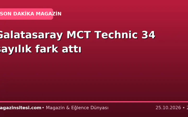 Galatasaray MCT Technic 34 sayılık fark attı
