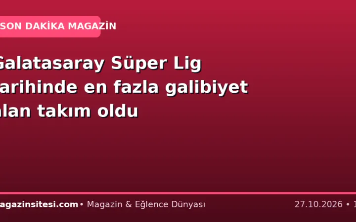 Galatasaray Süper Lig tarihinde en fazla galibiyet alan takım oldu