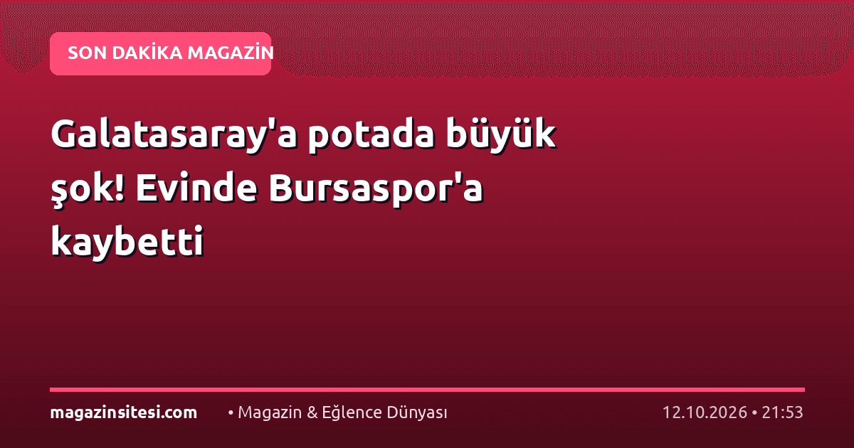 Galatasaray’a potada büyük şok! Evinde Bursaspor’a kaybetti