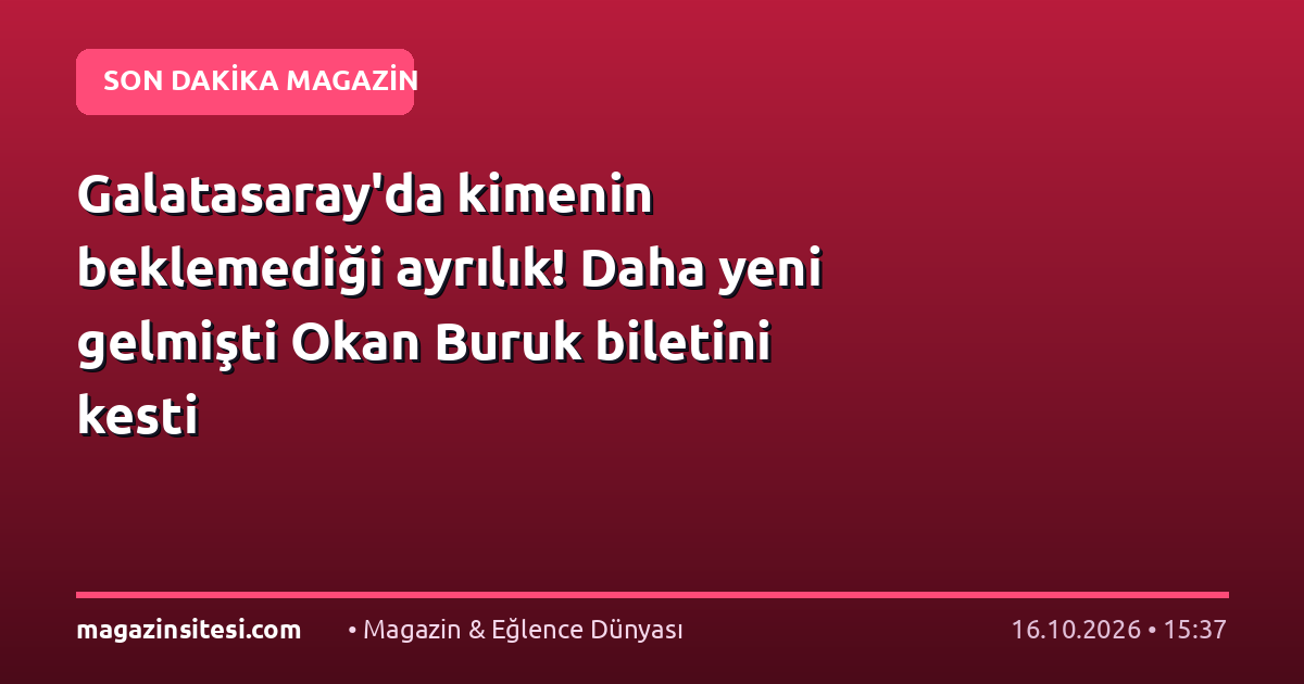 Galatasaray’da kimenin beklemediği ayrılık! Daha yeni gelmişti Okan Buruk biletini kesti