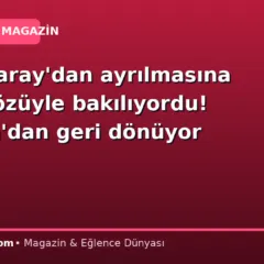 Galatasaray’dan ayrılmasına kesin gözüyle bakılıyordu! Brezilya’dan geri dönüyor