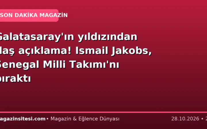 Galatasaray’ın yıldızından flaş açıklama! Ismail Jakobs, Senegal Milli Takımı’nı bıraktı