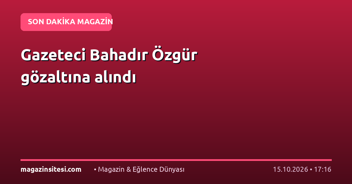 Gazeteci Bahadır Özgür gözaltına alındı