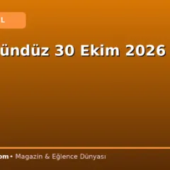 Gece Gündüz 30 Ekim 2026