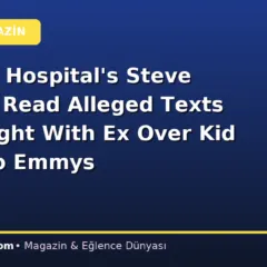 General Hospital’s Steve Burton: Read Alleged Texts From Fight With Ex Over Kid Going to Emmys