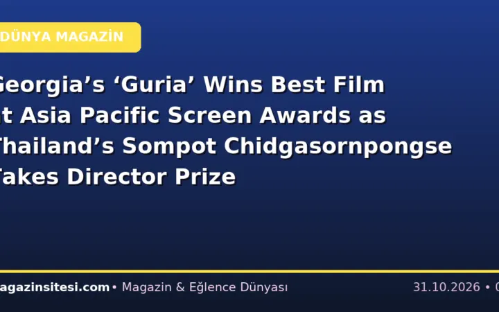 Georgia’s ‘Guria’ Wins Best Film at Asia Pacific Screen Awards as Thailand’s Sompot Chidgasornpongse Takes Director Prize
