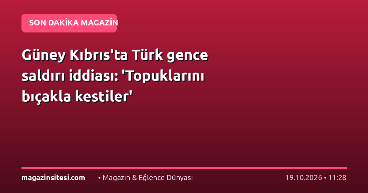 Güney Kıbrıs’ta Türk gence saldırı iddiası: ‘Topuklarını bıçakla kestiler’