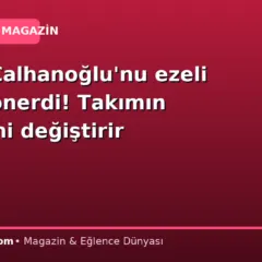 Hakan Çalhanoğlu’nu ezeli rakibe önerdi! Takımın çehresini değiştirir
