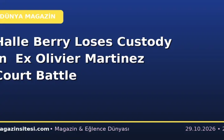Halle Berry Loses Custody in  Ex Olivier Martinez Court Battle
