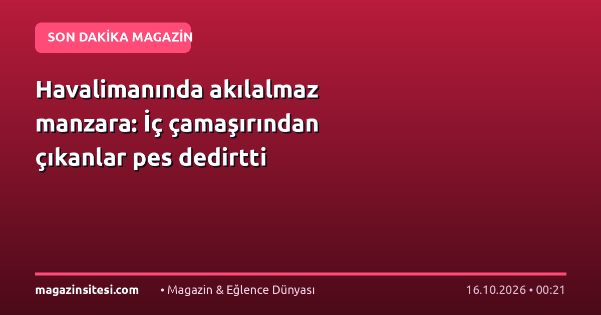 Havalimanında akılalmaz manzara: İç çamaşırından çıkanlar pes dedirtti