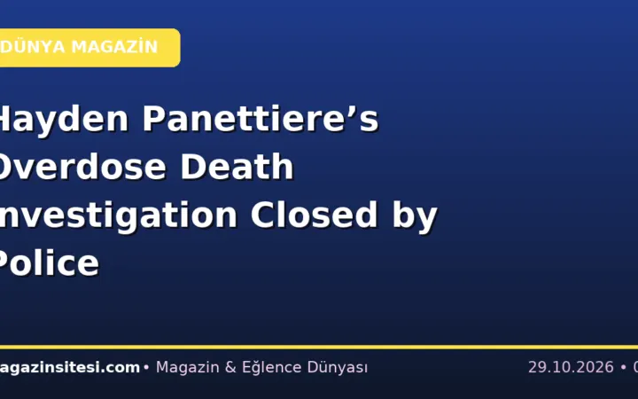 Hayden Panettiere’s Overdose Death Investigation Closed by Police