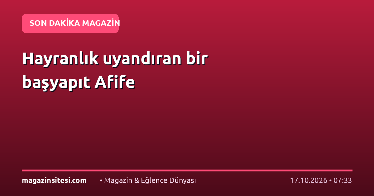 Hayranlık uyandıran bir başyapıt Afife
