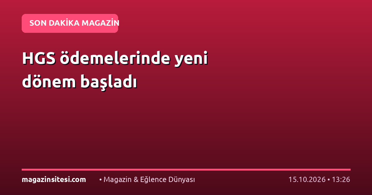 HGS ödemelerinde yeni dönem başladı