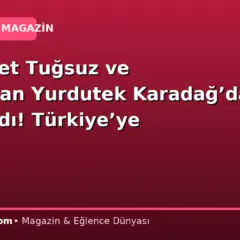 … Hikmet Tuğsuz ve  Cengizhan Yurdutek Karadağ’da yakalandı! Türkiye’ye getirildi