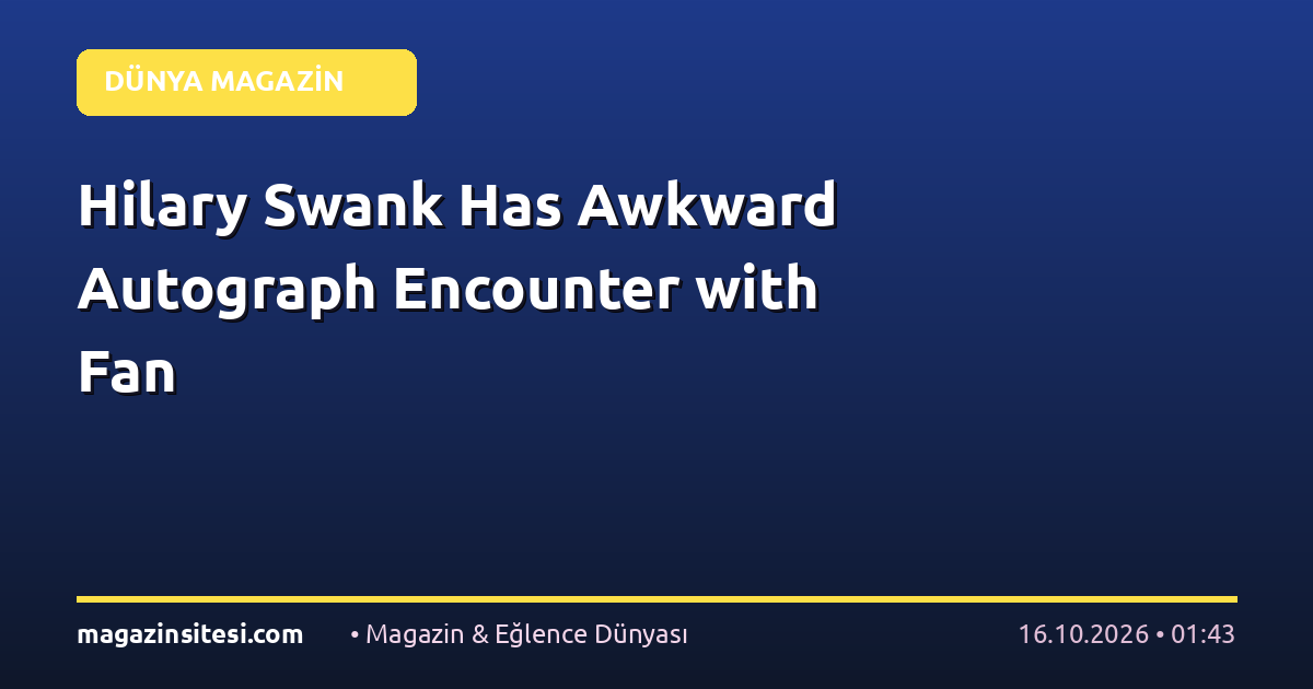 Hilary Swank Has Awkward Autograph Encounter with Fan