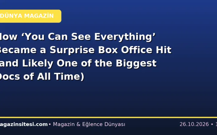 How ‘You Can See Everything’ Became a Surprise Box Office Hit (and Likely One of the Biggest Docs of All Time)