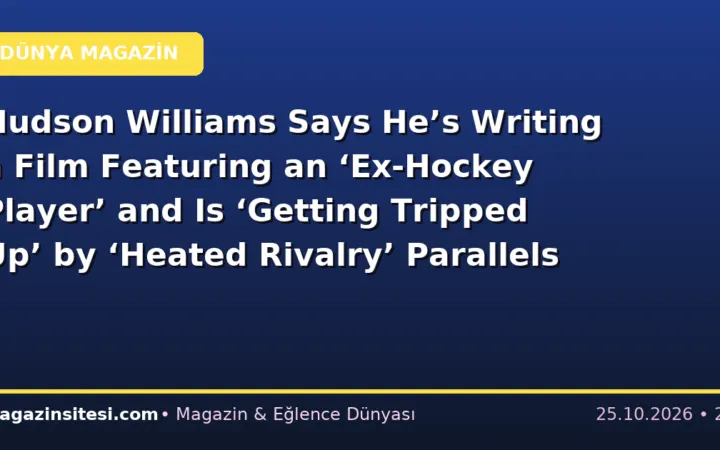 Hudson Williams Says He’s Writing a Film Featuring an ‘Ex-Hockey Player’ and Is ‘Getting Tripped Up’ by ‘Heated Rivalry’ Parallels
