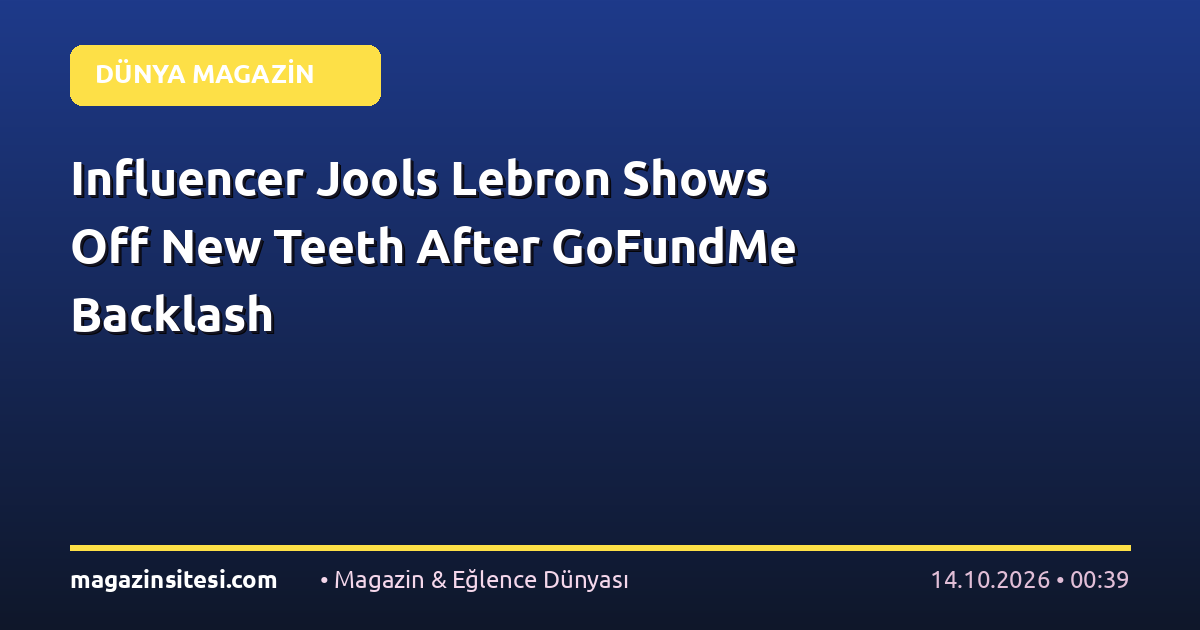 Influencer Jools Lebron Shows Off New Teeth After GoFundMe Backlash