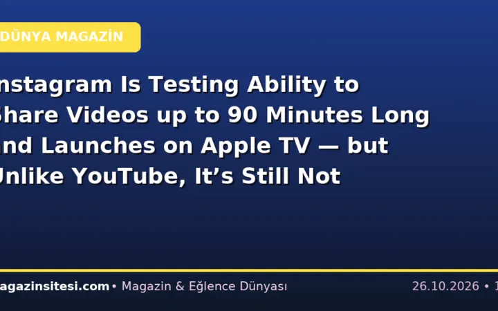 Instagram Is Testing Ability to Share Videos up to 90 Minutes Long and Launches on Apple TV — but Unlike YouTube, It’s Still Not Going to Pay Creators