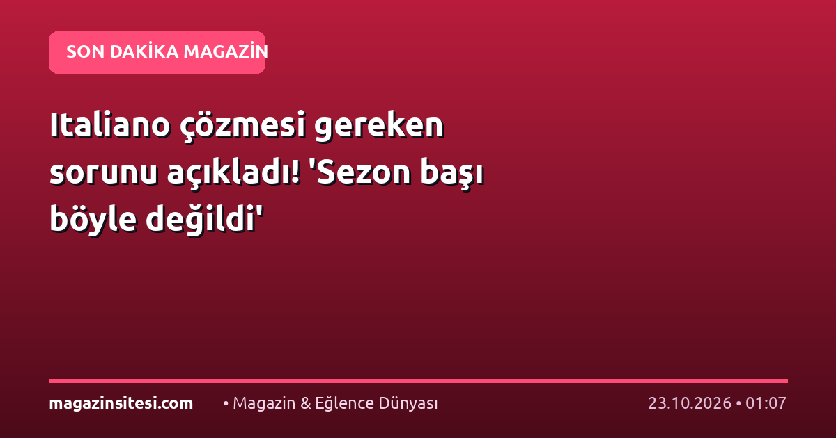 Italiano çözmesi gereken sorunu açıkladı! ‘Sezon başı böyle değildi’