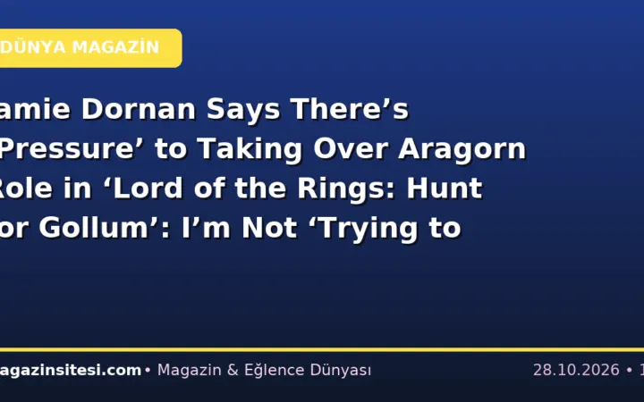 Jamie Dornan Says There’s ‘Pressure’ to Taking Over Aragorn Role in ‘Lord of the Rings: Hunt for Gollum’: I’m Not ‘Trying to Outdo’ Viggo Mortensen