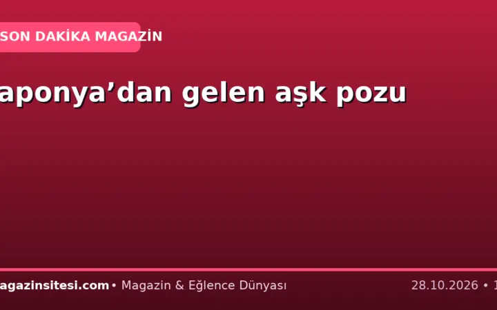 Japonya’dan gelen aşk pozu
